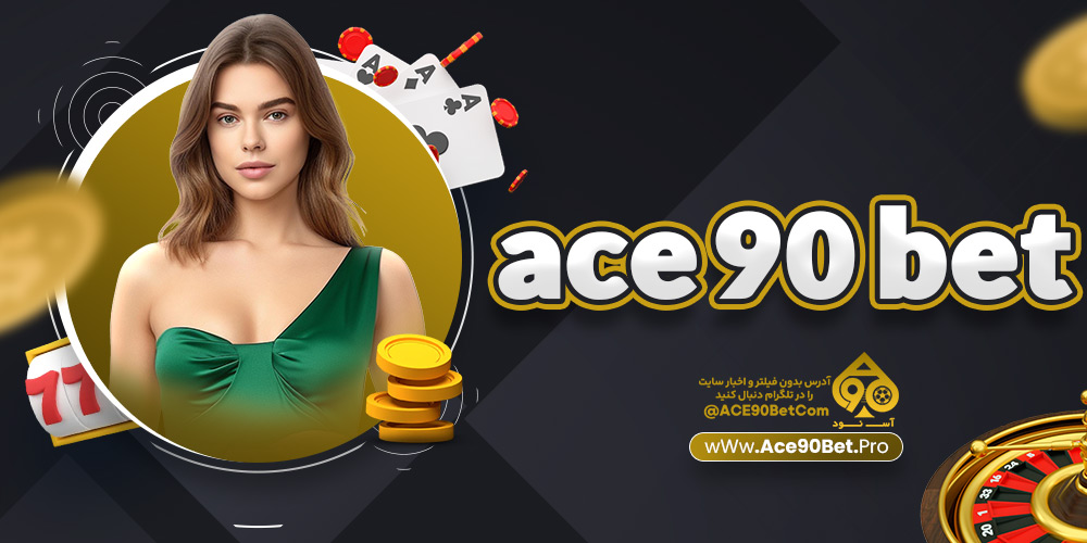 ace 90 bet